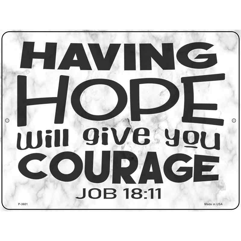 Give You Courage Bible Verse Novelty Metal Parking Sign 9" x 12" (P)