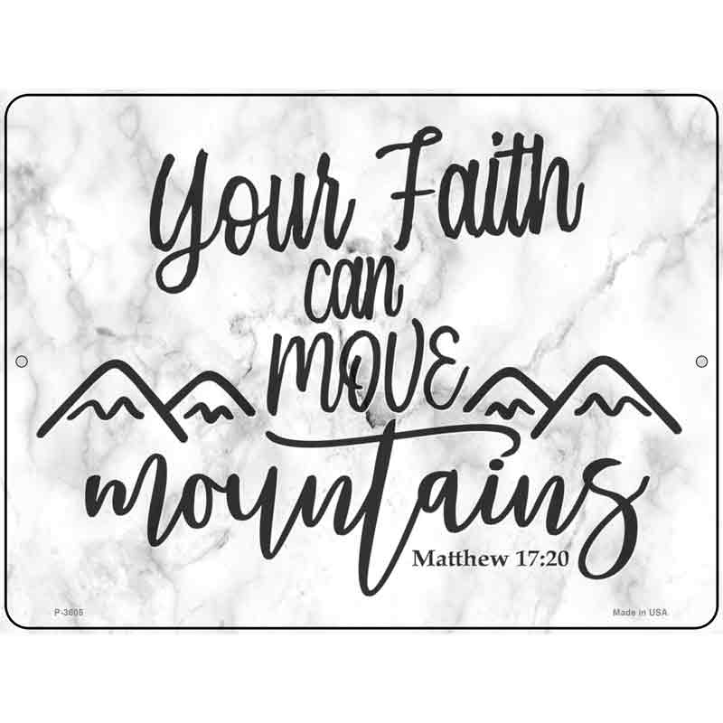 Move Mountains Bible Verse Novelty Metal Parking Sign 9" x 12" (P)