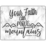 Move Mountains Bible Verse Novelty Metal Parking Sign 9" x 12" (P)