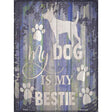 Dog Is My Bestie Novelty Metal Parking Sign 9" x 12" (P)