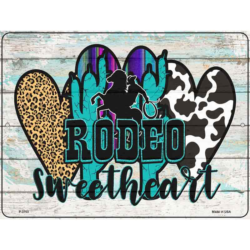 Rodeo Sweetheart Novelty Metal Parking Sign 9" x 12" (P)