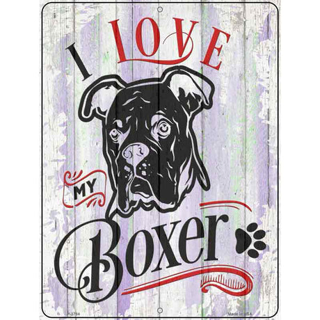 I Love My Boxer Black Novelty Metal Parking Sign 9" x 12" (P)