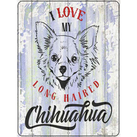 I Love My LH Chihuahua Novelty Metal Parking Sign 9" x 12" (P)