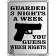 Guarded 3 Nights A Week Metal Novelty Parking Sign 9" x 12" (P)