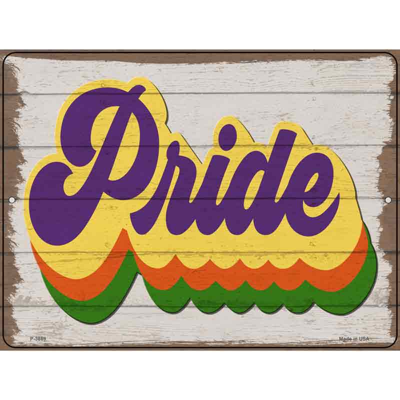 Pride Rainbow Novelty Metal Parking Sign 9" x 12" (P)