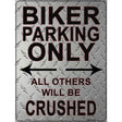 Biker Only Crushed Novelty Metal Parking Sign 9" x 12" (P)