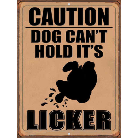 Caution Dog Licker Brown Novelty Metal Parking Sign 9" x 12" (P)