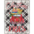 Christmas Vibes Car Novelty Metal Parking Sign 9" x 12" (P)