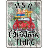 Christmas Thing Car Novelty Metal Parking Sign 9" x 12" (P)