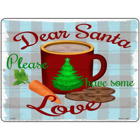 Dear Santa Cookies Novelty Metal Parking Sign 9" x 12" (P)