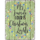 My Favorite Color Christmas Lights Novelty Metal Parking Sign 9" x 12" (P)