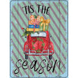 Tis The Season Car Novelty Metal Parking Sign 9" x 12" (P)