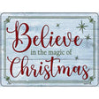 Believe in Magic of Christmas Novelty Metal Parking Sign 9" x 12" (P)