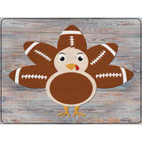 Football Turkey Novelty Metal Parking Sign 9" x 12" (P)