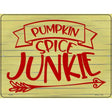 Pumpkin Spice Junkie Novelty Metal Parking Sign 9" x 12" (P)