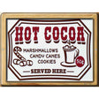 Hot Cocoa Served Here Novelty Metal Parking Sign 9" x 12" (P)