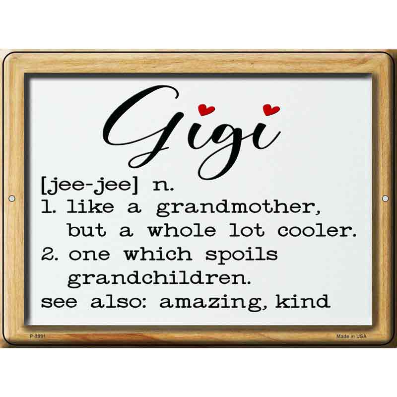 Gigi Definition Novelty Metal Parking Sign 9" x 12" (P)