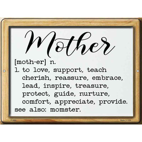 Mother Definition Novelty Metal Parking Sign 9" x 12" (P)