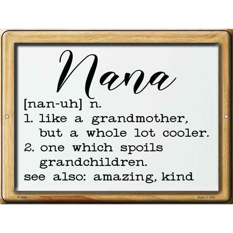 Nana Definition Novelty Metal Parking Sign 9" x 12" (P)