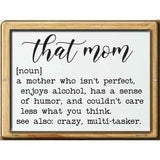 That Mom Definition Novelty Metal Parking Sign 9" x 12" (P)