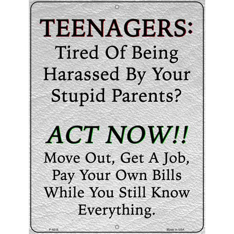 Teenagers Act Now Novelty Metal Parking Sign 9" x 12" (P)