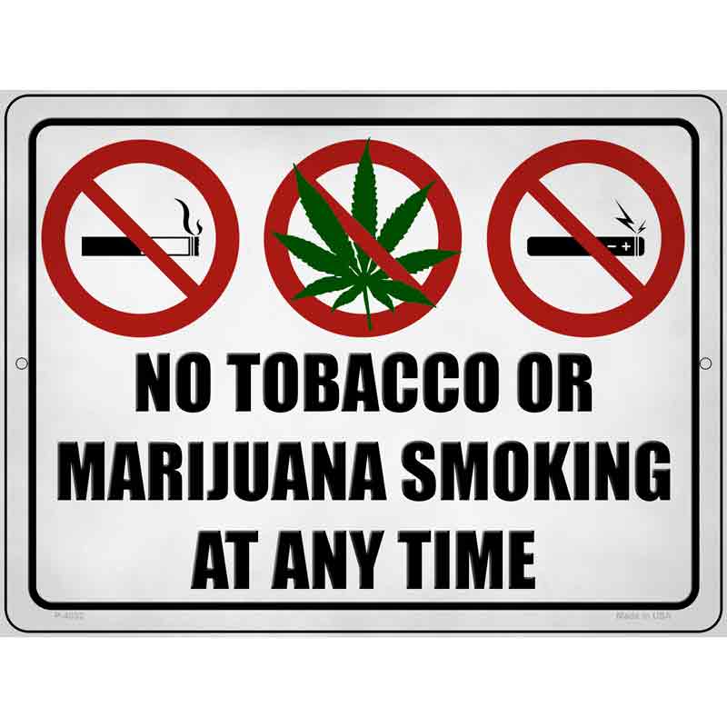 No Tobacco or Marijuana Smoking Novelty Metal Parking Sign 9" x 12" (P)