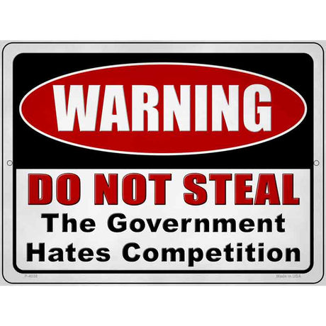 Warning Do Not Steal Novelty Metal Parking Sign 9" x 12" (P)