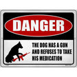 Warning Dog Has A Gun Novelty Metal Parking Sign 9" x 12" (P)