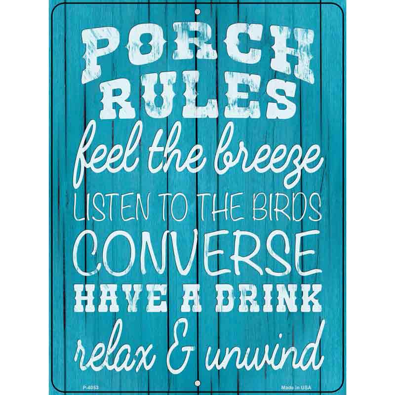 Porch Rules Novelty Metal Parking Sign 9" x 12" (P)