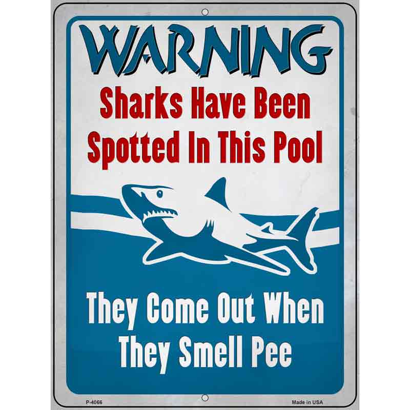 Warning Shark Have Been Spotted Novelty Metal Parking Sign 9" x 12" (P)