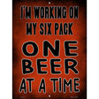 Working on my Six Pack Novelty Metal Parking Sign 9" x 12" (P)