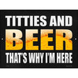 Titties and Beer Novelty Metal Parking Sign 9" x 12" (P)