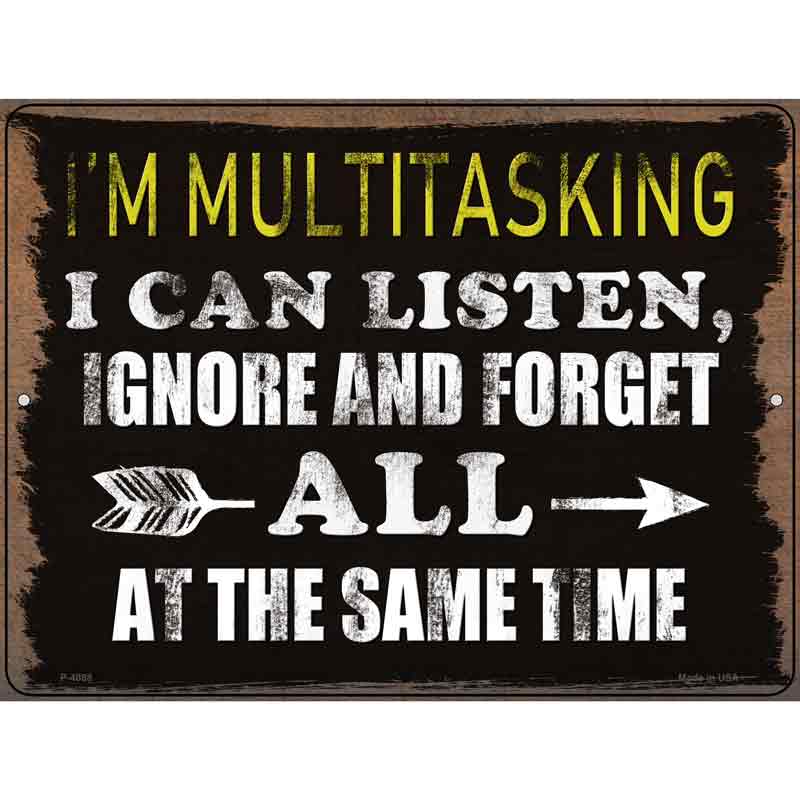 Im Multitasking Novelty Metal Parking Sign 9" x 12" (P)