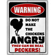 Warning Dont Make Chickens Angry Novelty Metal Parking Sign 9" x 12" (P)