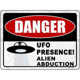 Danger UFO Presence Novelty Metal Parking Sign 9" x 12" (P)