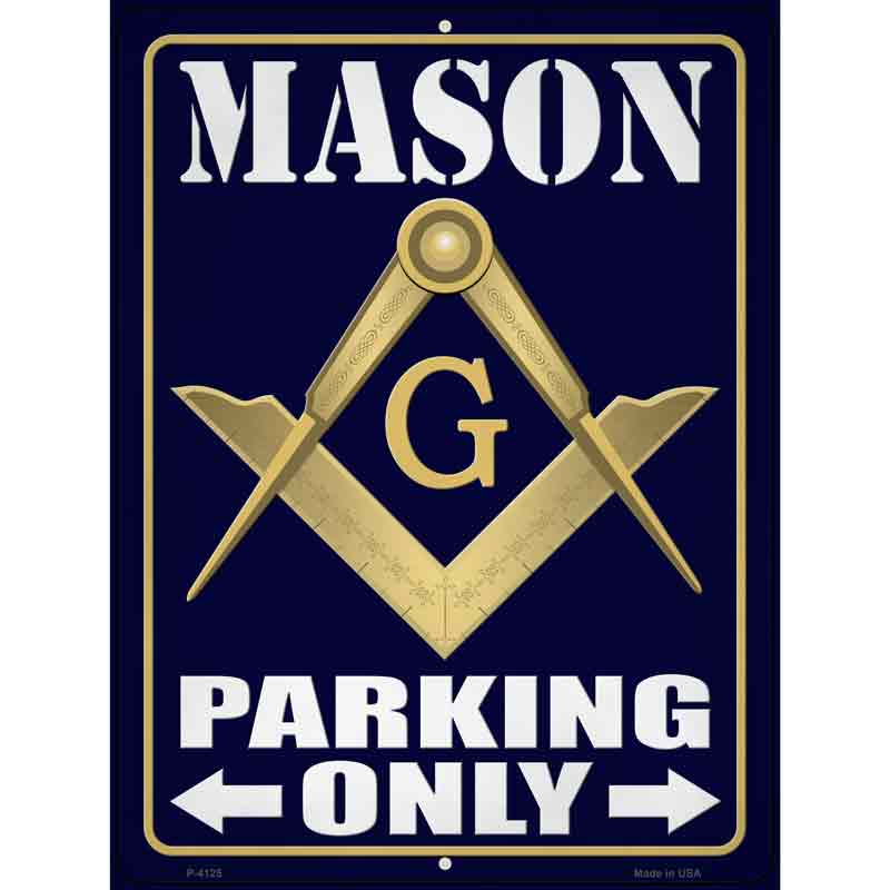 Freemason Parking Only Novelty Metal Parking Sign 9" x 12" (P)