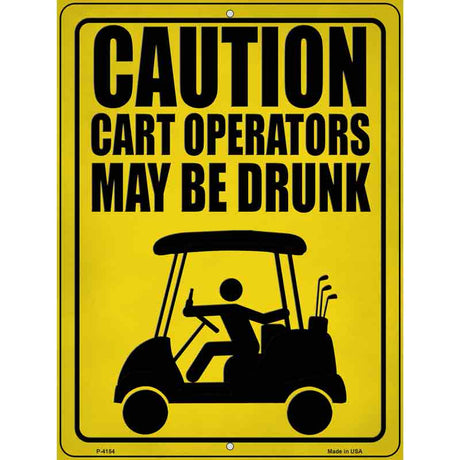 Caution Golf Cart Operators Novelty Metal Parking Sign 9" x 12" (P)