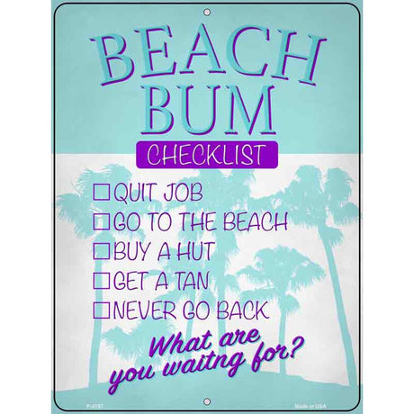 Beach Bum Checklist Novelty Metal Parking Sign 9" x 12" (P)