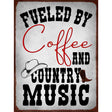 Coffee And Country Music Novelty Metal Parking Sign 9" x 12" (P)