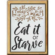 Todays Menu Eat Or Starve Novelty Metal Parking Sign 9" x 12" (P)