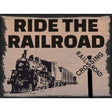 Ride The Railroad Novelty Metal Parking Sign 9" x 12" (P)