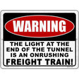 Warning Light At End Of Tunnel Novelty Metal Parking Sign 9" x 12" (P)