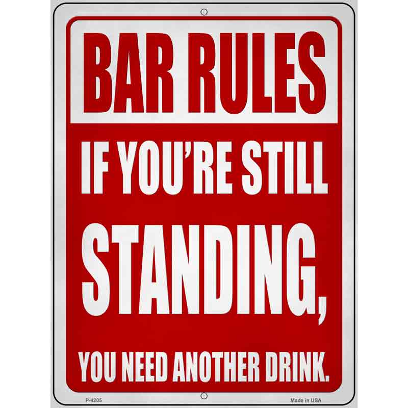 Still Standing Rule Novelty Metal Parking Sign 9" x 12" (P)