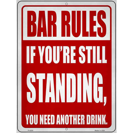 Still Standing Rule Novelty Metal Parking Sign 9" x 12" (P)