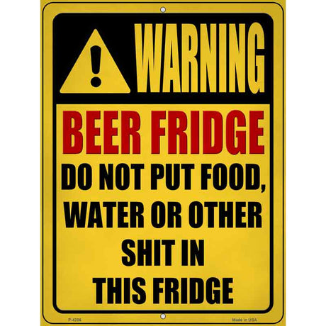 Beer Fridge Only Yellow Novelty Metal Parking Sign 9" x 12" (P)