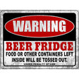 Warning Beer Fridge Novelty Metal Parking Sign 9" x 12" (P)