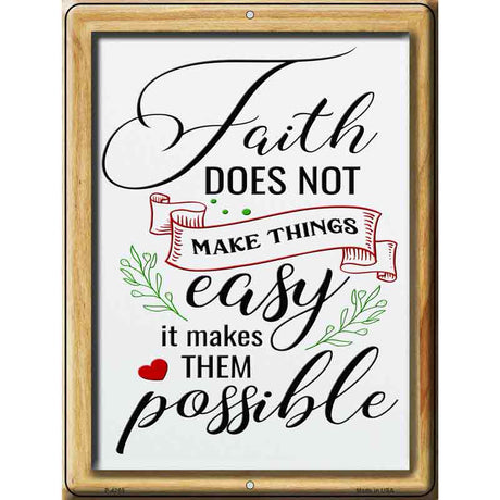 Faith Makes Them Possible Novelty Metal Parking Sign 9" x 12" (P)