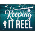 Keeping It Reel Novelty Metal Parking Sign 9" x 12" (P)