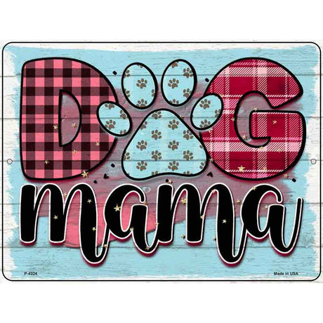 Dog Mama Novelty Metal Parking Sign 9" x 12" (P)