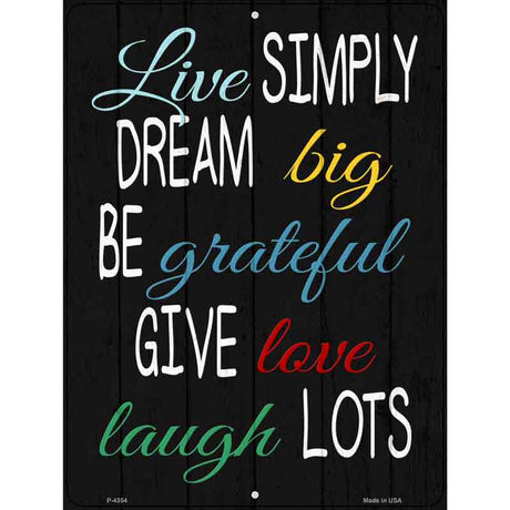 Live Simply Dream Big Novelty Metal Parking Sign 9" x 12" (P)